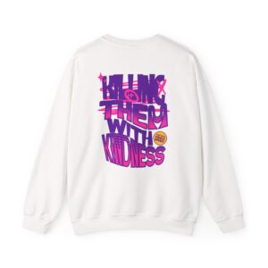 Killing Them With Kindness Bold Quote Unisex Crewneck Sweatshirt