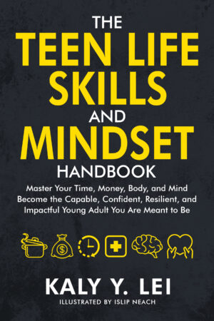 Book cover of The Teen Life Skills and Mindset Handbook